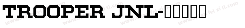 Trooper JNL字体转换